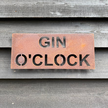 Load image into Gallery viewer, Rustic Metal GIN O’CLOCK Sign

