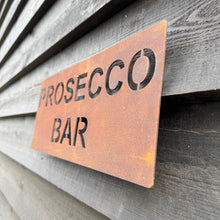 Load image into Gallery viewer, Rustic Metal Prosecco Bar Sign
