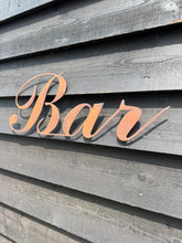 Load image into Gallery viewer, Rusty Metal Bar Sign for Home &amp; Garden

