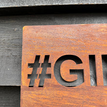 Load image into Gallery viewer, Rustic Metal #GINNING Sign
