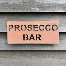 Load image into Gallery viewer, Rustic Metal Prosecco Bar Sign
