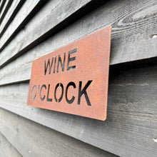 Load image into Gallery viewer, Rustic Metal WINE O’CLOCK Sign
