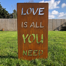 Load image into Gallery viewer, Rusty Metal Love Is All You Need Garden Sign
